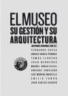 El museo: su gestión y su arquitectura