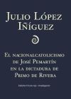 El nacionalcatolicismo de José Pemartín en la Dictadura de Primo de Rivera