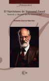 El narcisismo de Sigmund Freud: Neurosis y obsesi&oacute;n por la inmortalidad