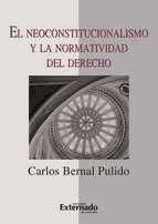 Portada de El neoconstitucionalismo y la normatividad del derecho (Ebook)