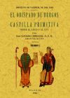 El obispado de Burgos y Castilla primitiva, desde el siglo V al XIII. (3 tomos)