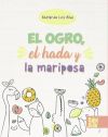 El ogro, el hada y la mariposa