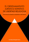 El ordenamiento jurídico español de libertad religiosa