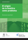 El Origen De La Bioética Como Problema