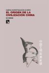 El origen de la civilizaci&oacute;n china