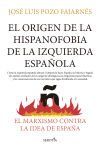 El origen de la hispanofobia de la izquierda espa&ntilde;ola