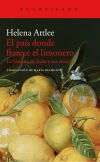 El país donde florece el limonero: La historia de Italia y sus cítricos