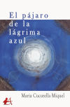 El pájaro de la lágrima azul