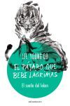 El p&aacute;jaro que bebe l&aacute;grimas n&ordm; 02/04 El sue&ntilde;o del lekon