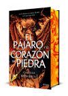 El P&aacute;jaro Y El Coraz&oacute;n De Piedra (edici&oacute;n Deluxe) De Carissa Broadbent
