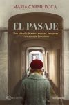 El pasaje: Una historia de amor, amistad, venganza y secretos de Barcelona