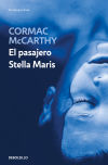 El Pasajero / Stella Maris De Cormac Mccarthy