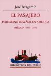 El pasajero peregrino español en América (México, 1943-1944)