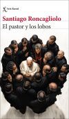 El Pastor Y Los Lobos De Santiago Roncagliolo