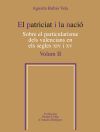 El patriciat i la nació.  Sobre el particularisme dels valencians en els segles XIV i XV, Vol. 2