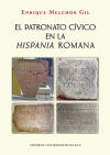 El patronato cívico en la Hispania romana