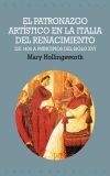 El patronazgo artístico en la Italia del Renacimiento