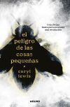 El peligro de las cosas peque&ntilde;as