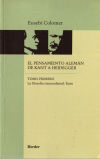 El pensamiento alemán de Kant a Heidegger tomo I