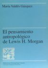 El pensamiento antropológico de Lewis H. Morgan