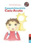 El peque&ntilde;o h&eacute;roe de la fe: Carlo Acutis
