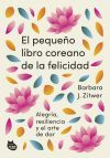 El peque&ntilde;o libro coreano de la felicidad