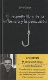 El pequeño libro de la influencia y la persuasión