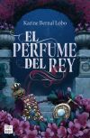 El Perfume Del Rey (pack Atomizador Perfume) De Karine Bernal Lobo