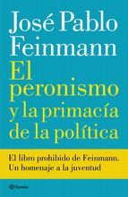 Portada de El peronismo y la primacía de la política (Ebook)