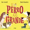 El Perro M&aacute;s Grande