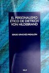 El Personalismo ético De Dietrich Von Hildebrand