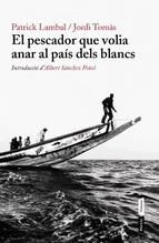 Portada de El pescador que volia anar al país dels blancs (Ebook)