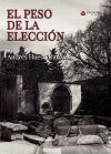 El peso de la elecci&oacute;n