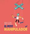 El petit manipulador