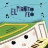 El pianito feo