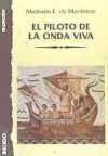 El piloto de la onda viva: el secreto del flujo y reflujo del mar y del punto fijo