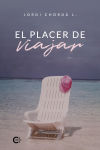 El placer de viajar