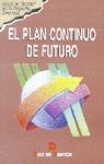 El Plan Continuo De Futuro