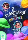 El Planetario De Las Emociones De Ruiz R&iacute;os, Mari Paz; Navarro Tortosa, Ana