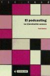El podcasting. La (r)evoluci&oacute;n sonora