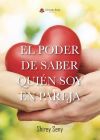 El poder de saber qui&eacute;n soy en pareja