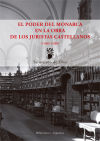 El poder del monarca en la obra de los juristas castellanos (1480-1680)