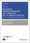 El poder transformador del Derecho de la Uni&oacute;n Europea