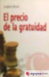 El precio de la gratuidad