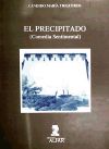 El precipitado: (comedia sentimental)