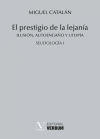 El prestigio de la lejanía: ilusión, autoengaño y utopía. Seudología I