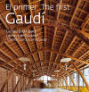 El primer Gaudí : La nau de Mataró