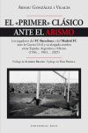 El "primer" cl&aacute;sico ante el abismo