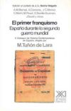 El primer franquismo. España durante la segunda Guerra Mundial