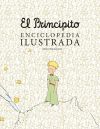 El principito. Enciclopedia ilustrada